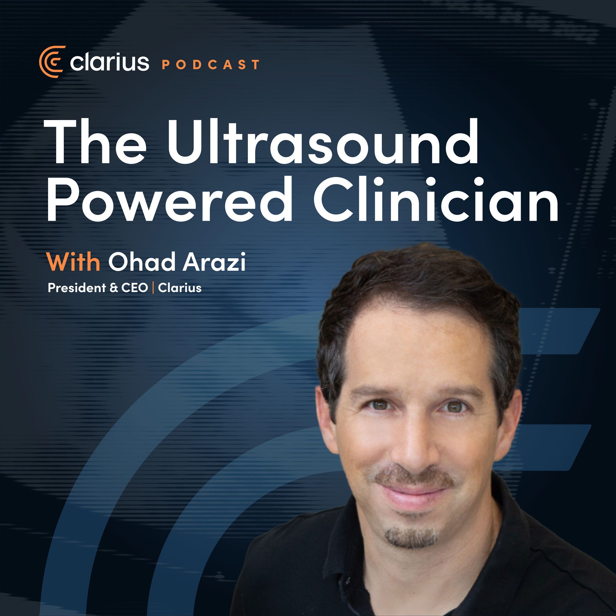 The Ultrasound Powered Clinician Podcast Clarius